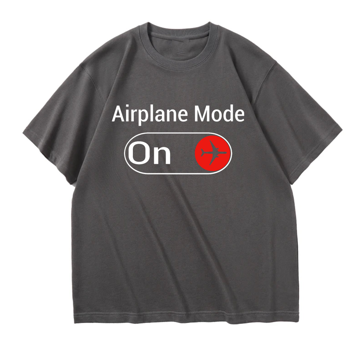 Airplane Mode On Designed Relax Fit T-Shirts