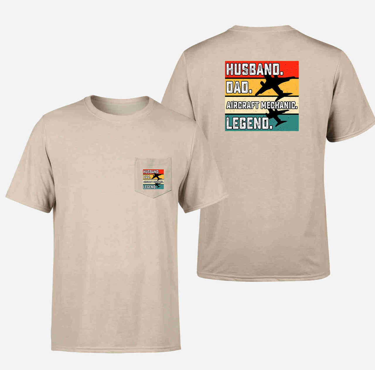 Husband & Dad & Aircraft Mechanic & Legend Designed Pocket T-Shirts