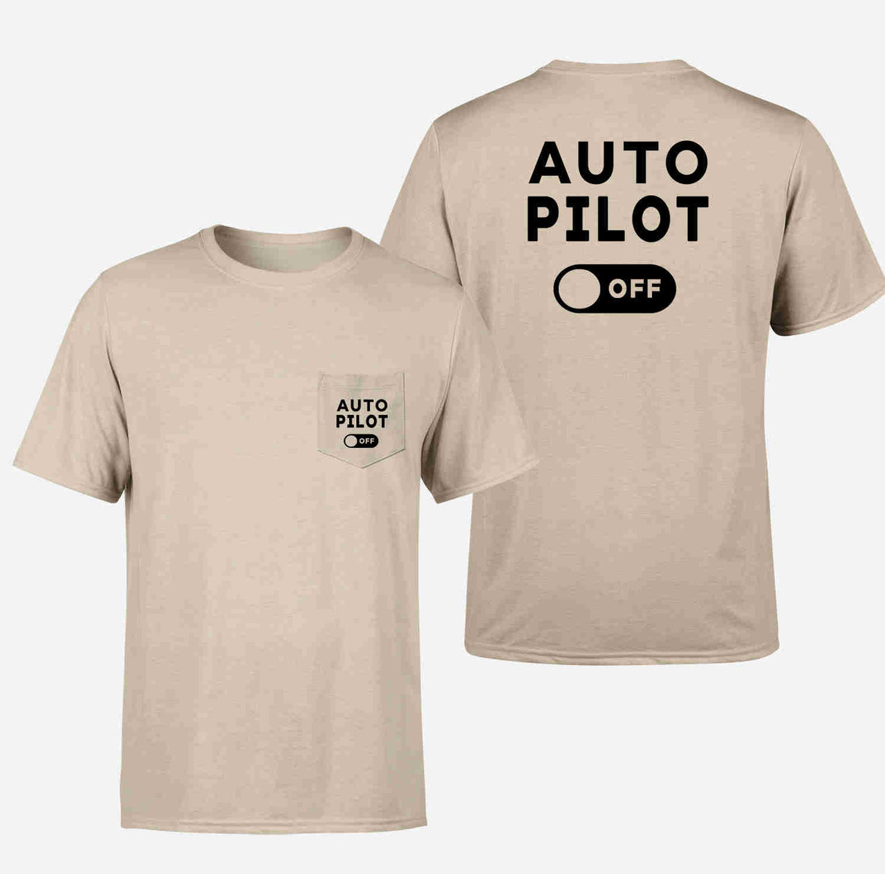 Auto Pilot Off Designed Pocket T-Shirts