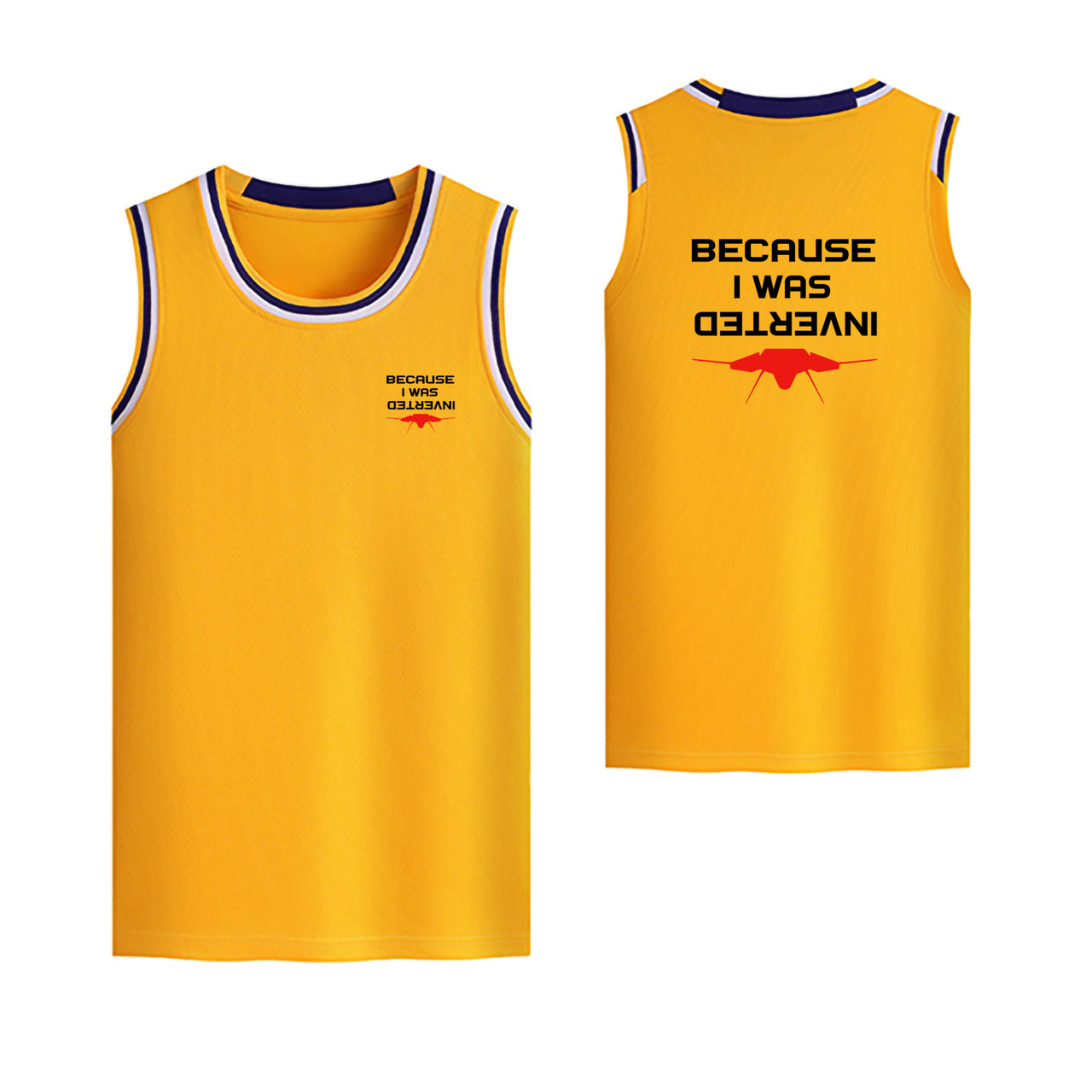 Because I was Inverted Designed Basketball Style Sports Tank Tops