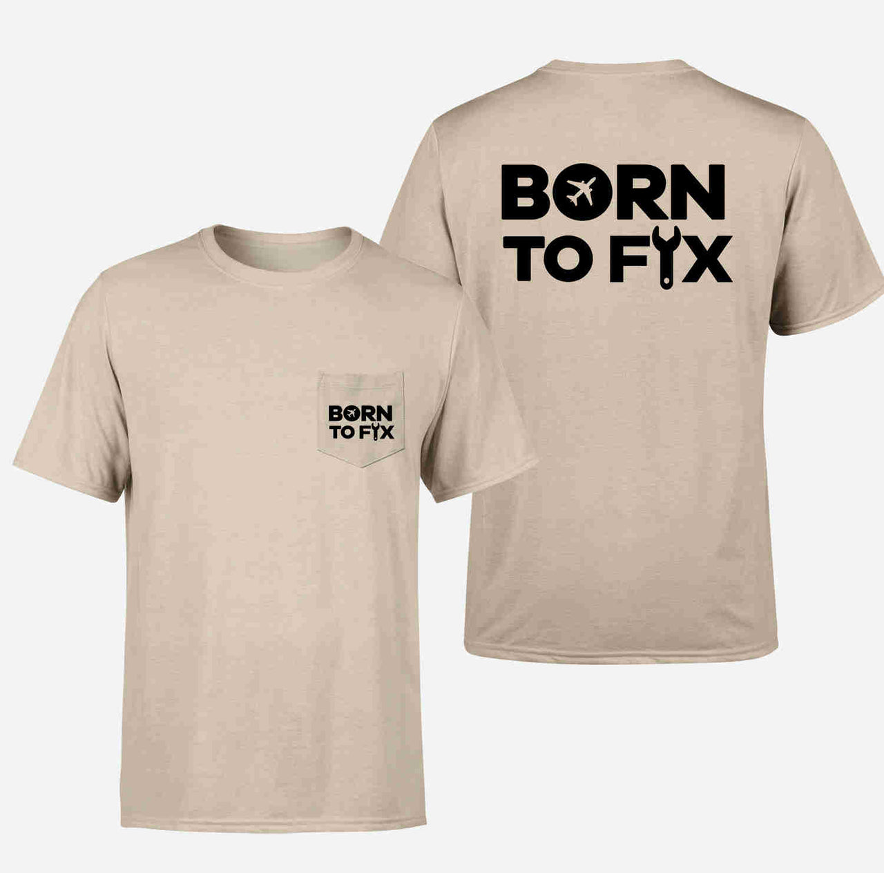 Born To Fix Airplanes Designed Pocket T-Shirts