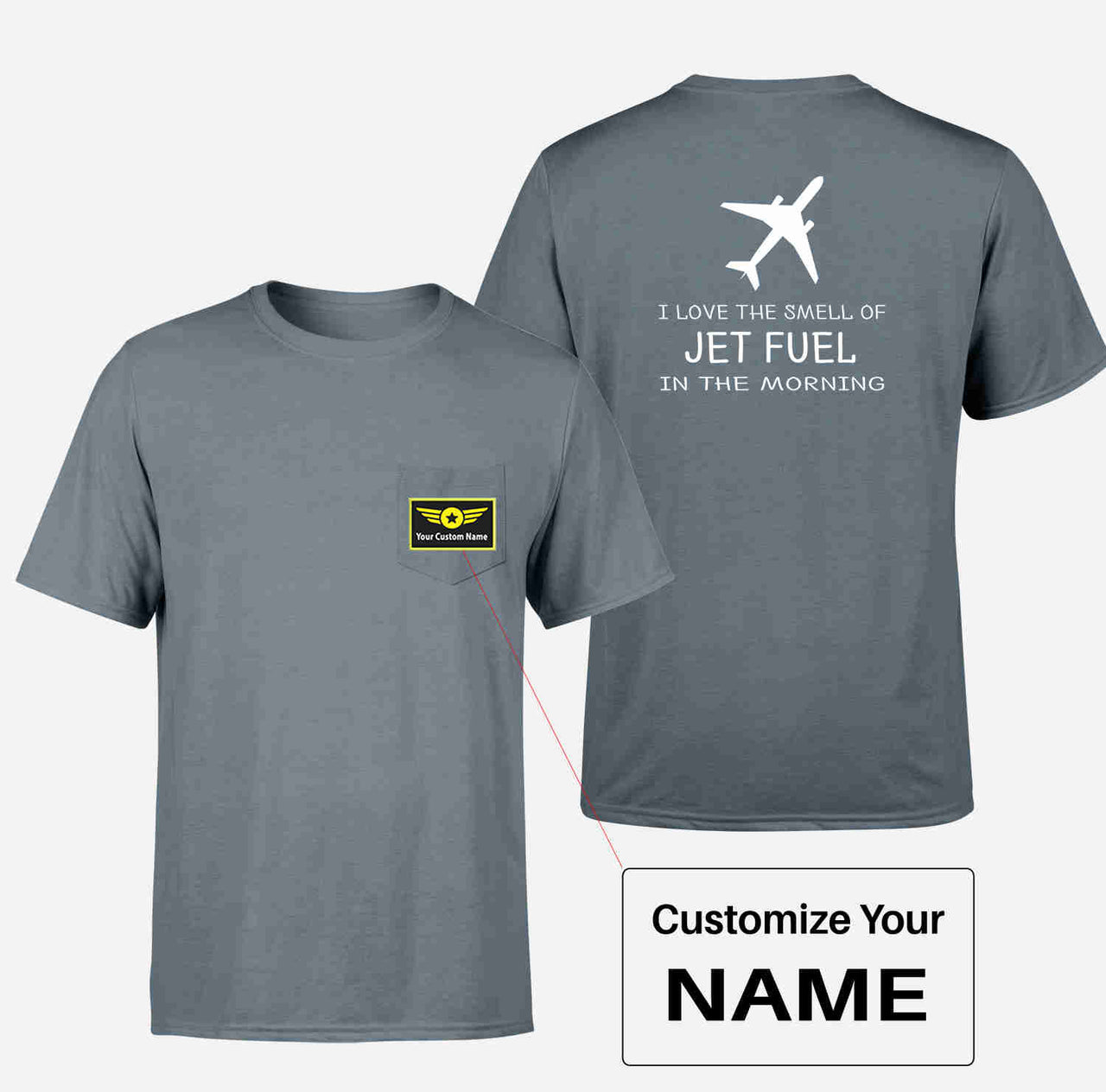 I Love The Smell Of Jet Fuel In The Morning Designed Pocket T-Shirts