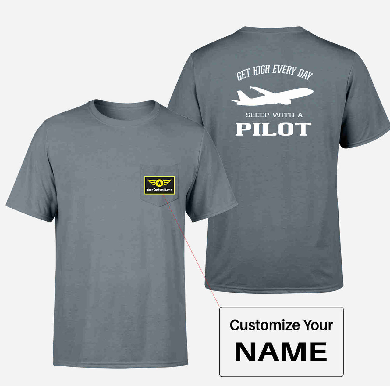 Get High Every Day Sleep With A Pilot Designed Pocket T-Shirts