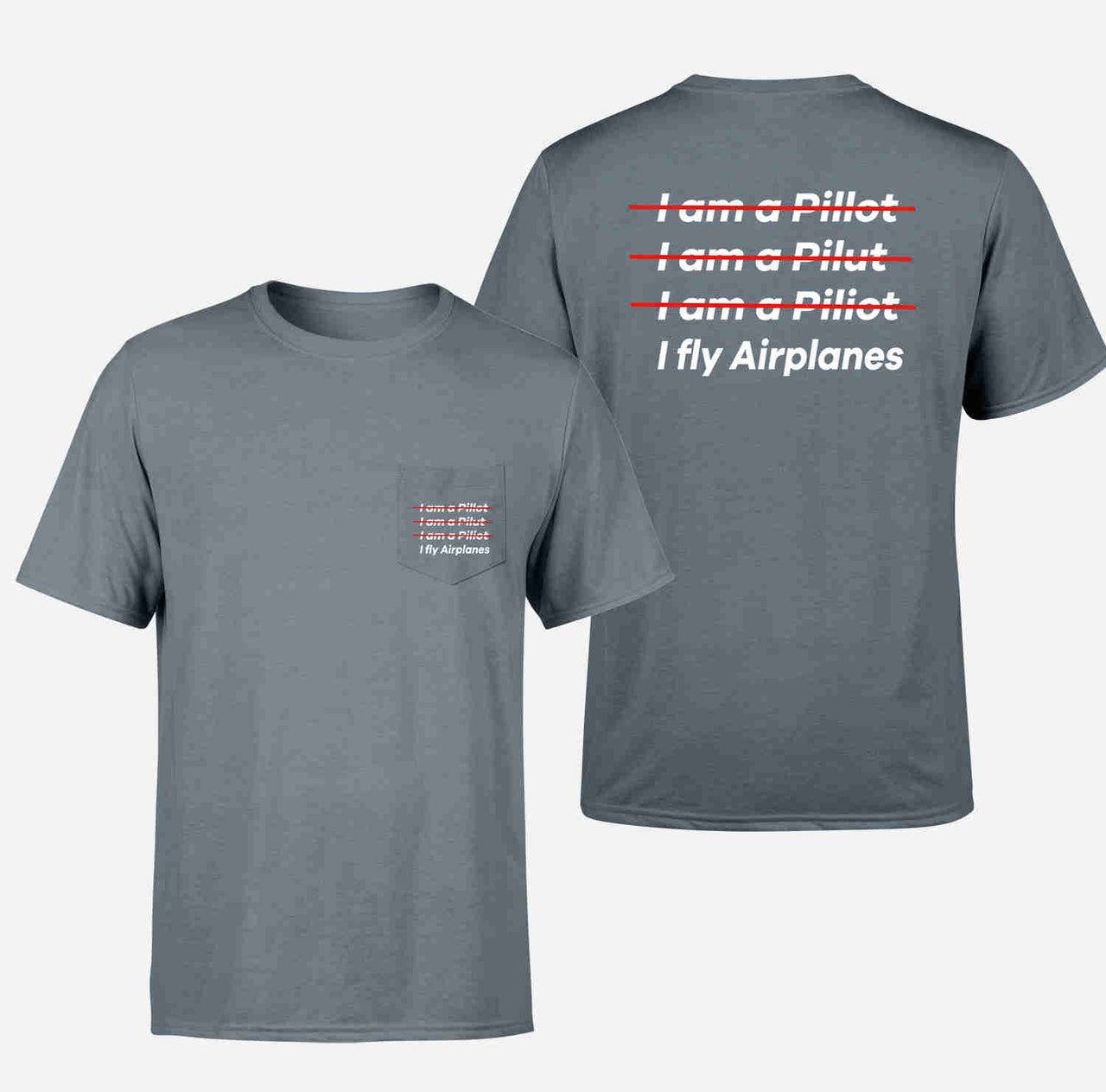 I Fly Airplanes Designed Pocket T-Shirts