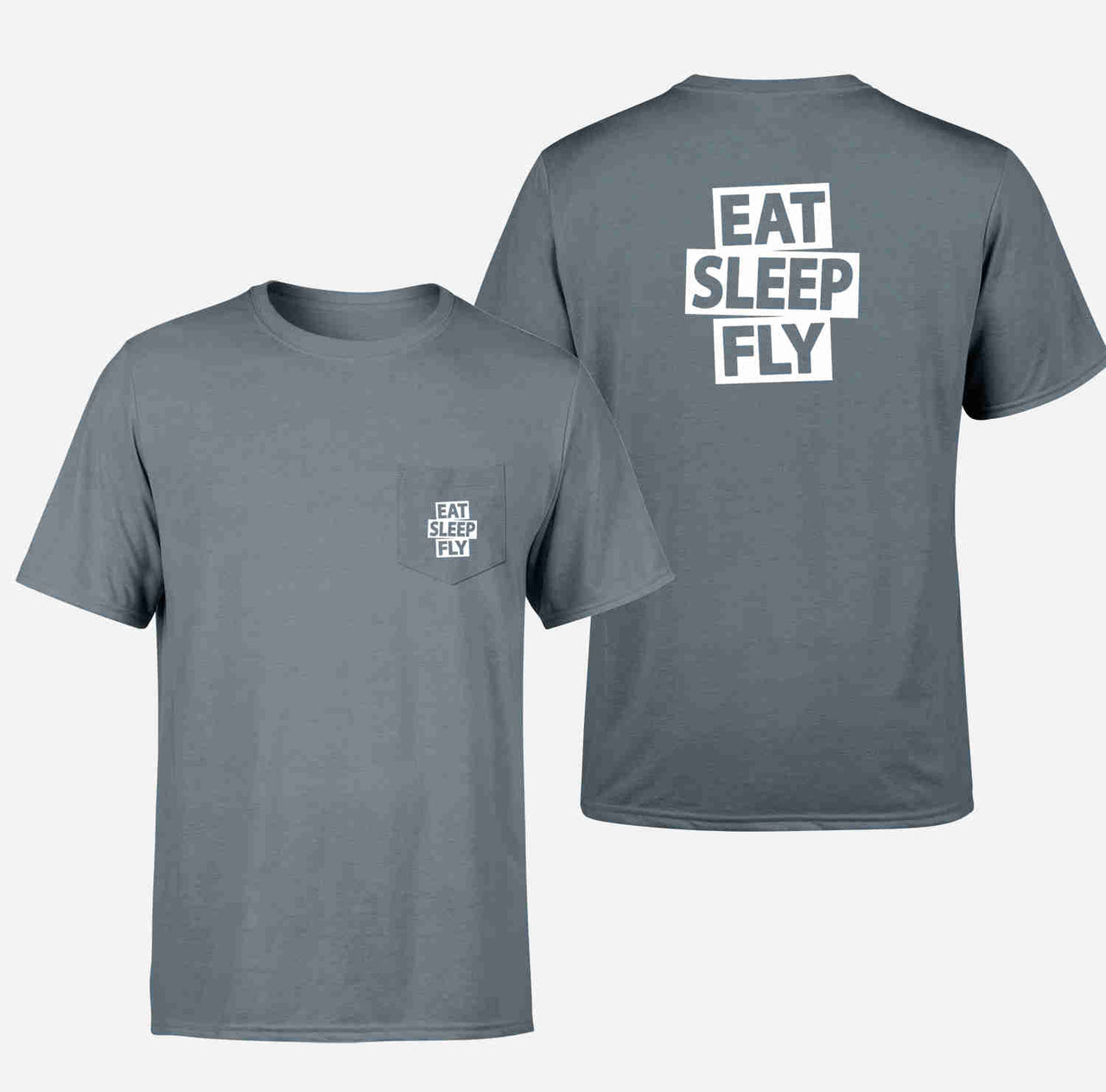 Eat Sleep Fly Designed Pocket T-Shirts