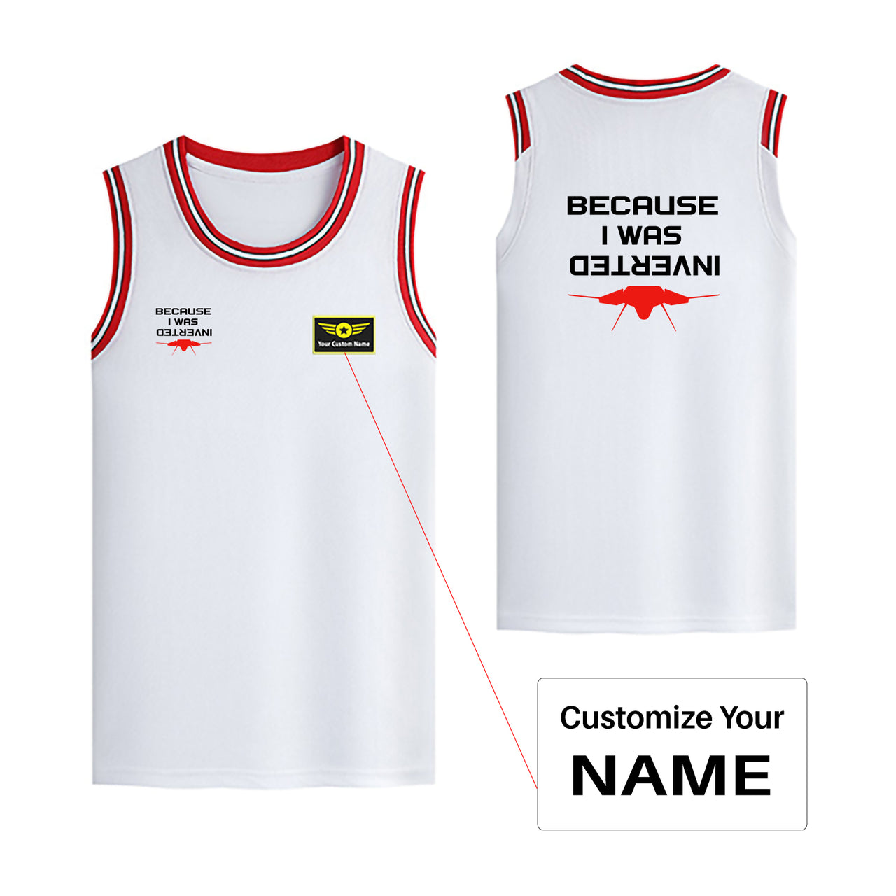 Because I was Inverted Designed Basketball Style Sports Tank Tops