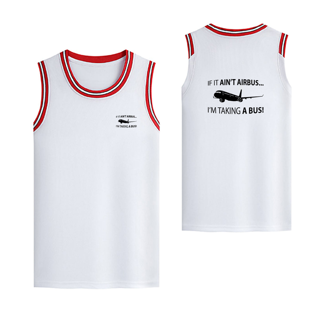 If It Ain't Airbus I'm Taking A Bus Designed Basketball Style Sports Tank Tops