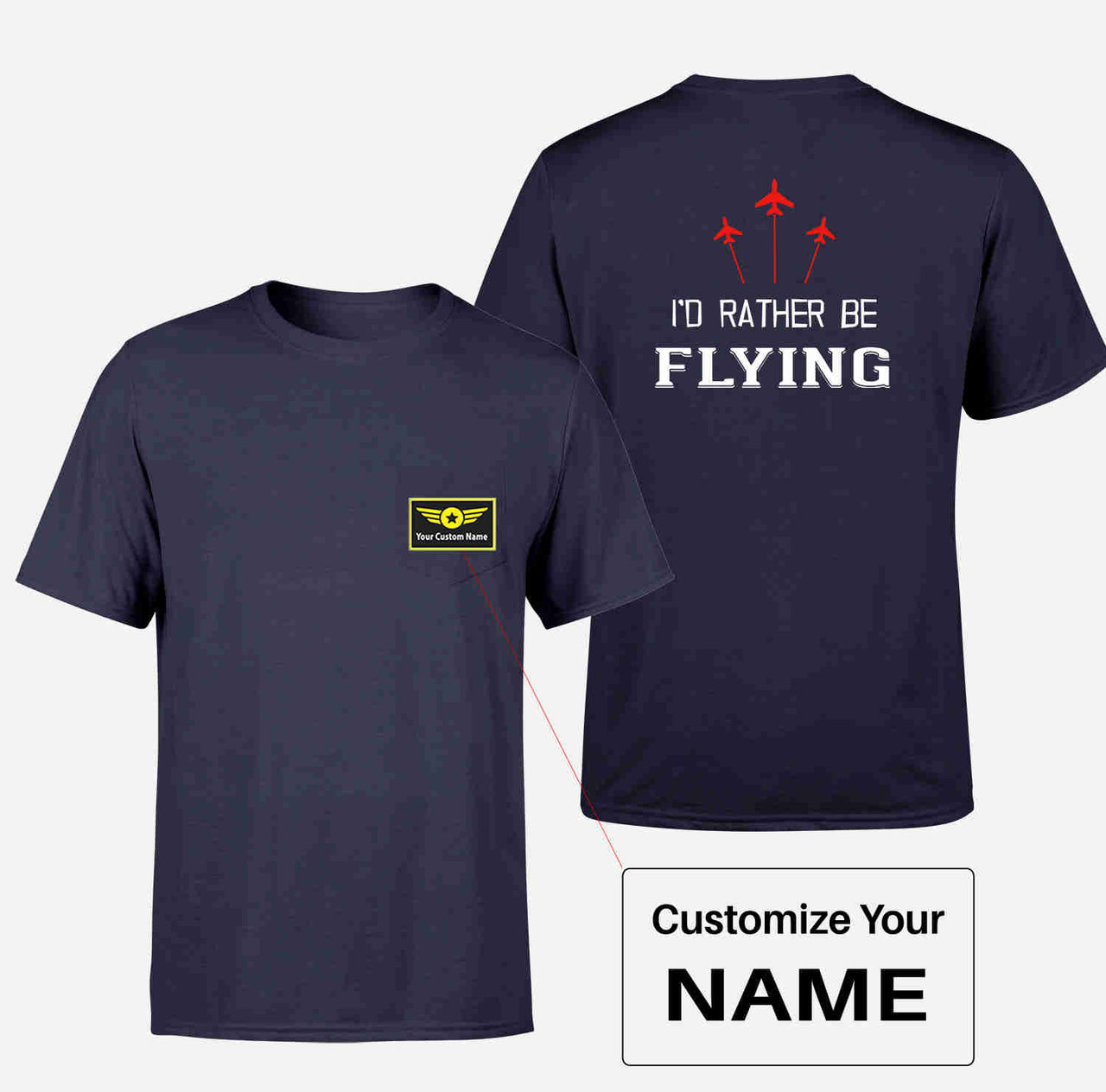 I'D Rather Be Flying Designed Pocket T-Shirts