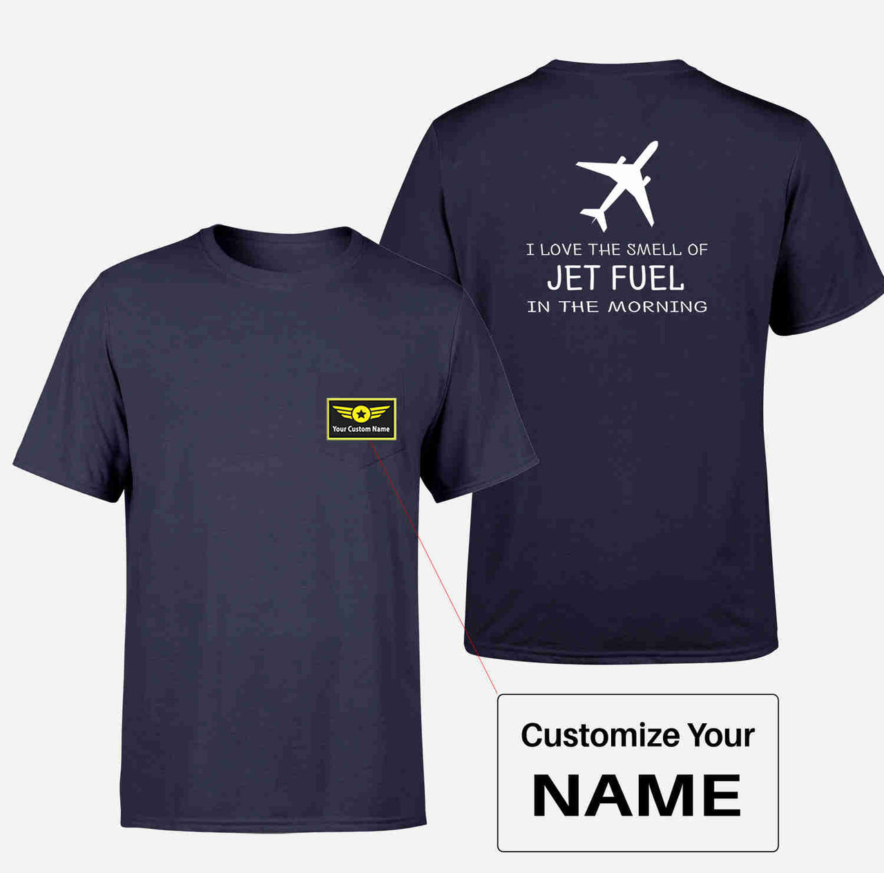 I Love The Smell Of Jet Fuel In The Morning Designed Pocket T-Shirts