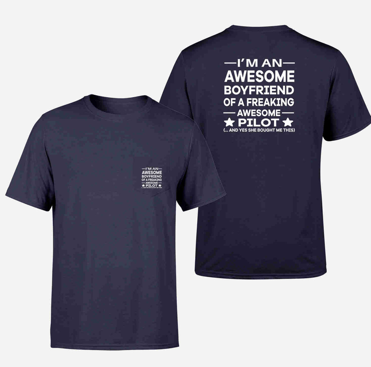 I am an Awesome Boyfriend Designed Pocket T-Shirts