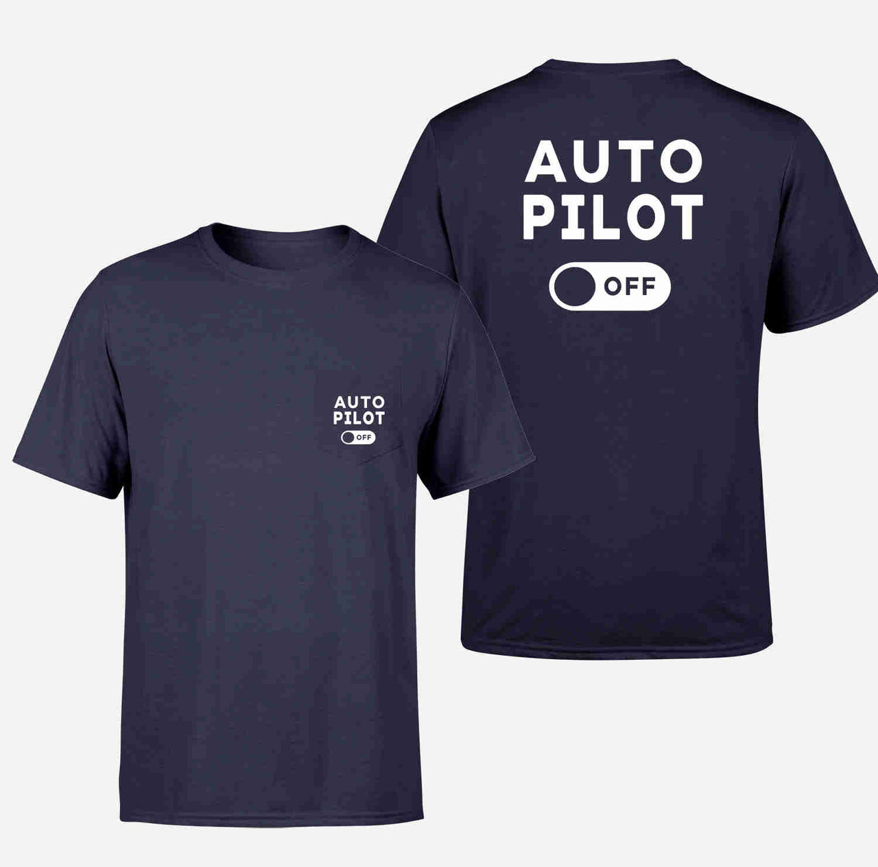 Auto Pilot Off Designed Pocket T-Shirts