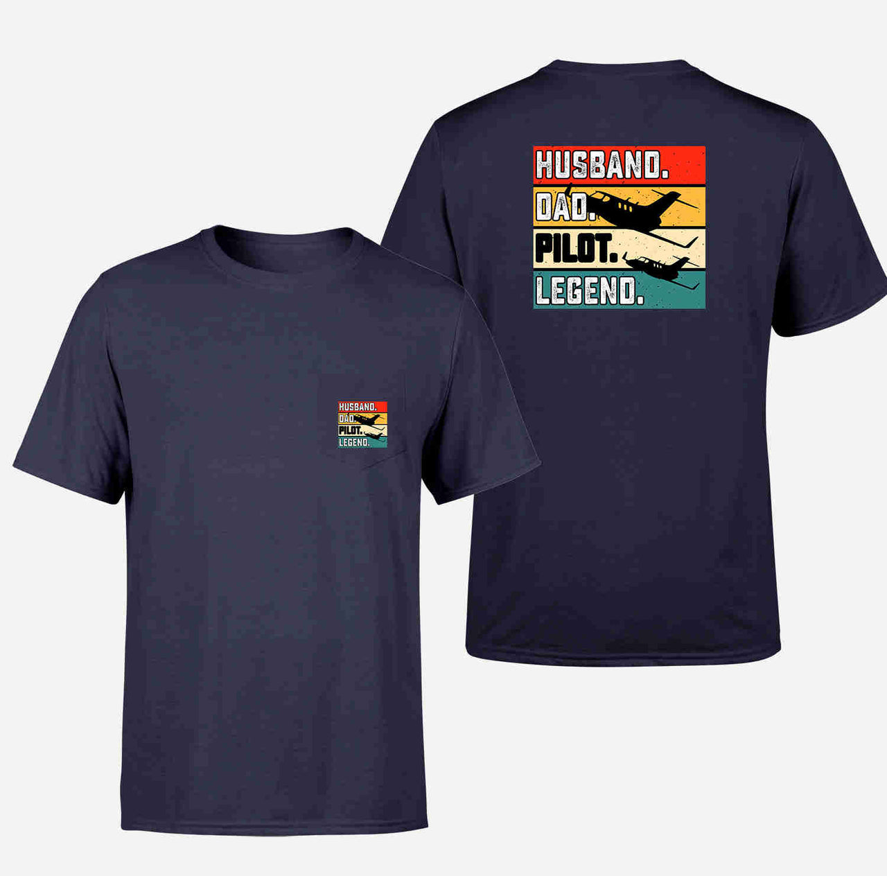 Husband & Dad & Pilot & Legend Designed Pocket T-Shirts