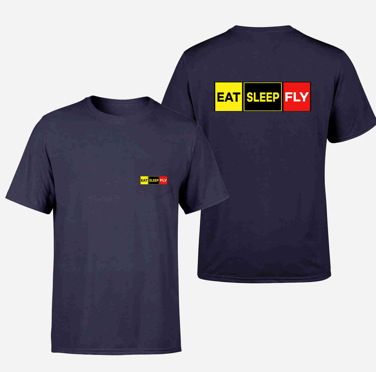 Eat Sleep Fly (Colourful) Designed Pocket T-Shirts