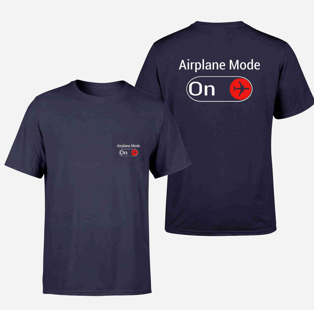 Airplane Mode On Designed Pocket T-Shirts