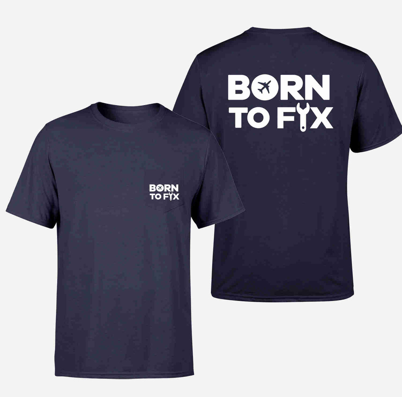 Born To Fix Airplanes Designed Pocket T-Shirts