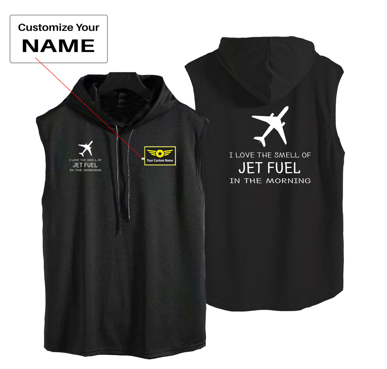 I Love The Smell Of Jet Fuel In The Morning Designed Hooded Tank Tops