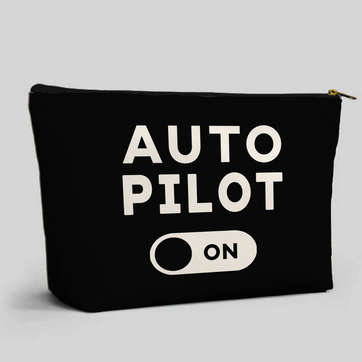 Auto Pilot ON Designed Zipper Pouch