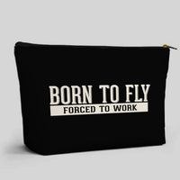 Thumbnail for Born To Fly Forced To Work Designed Zipper Pouch