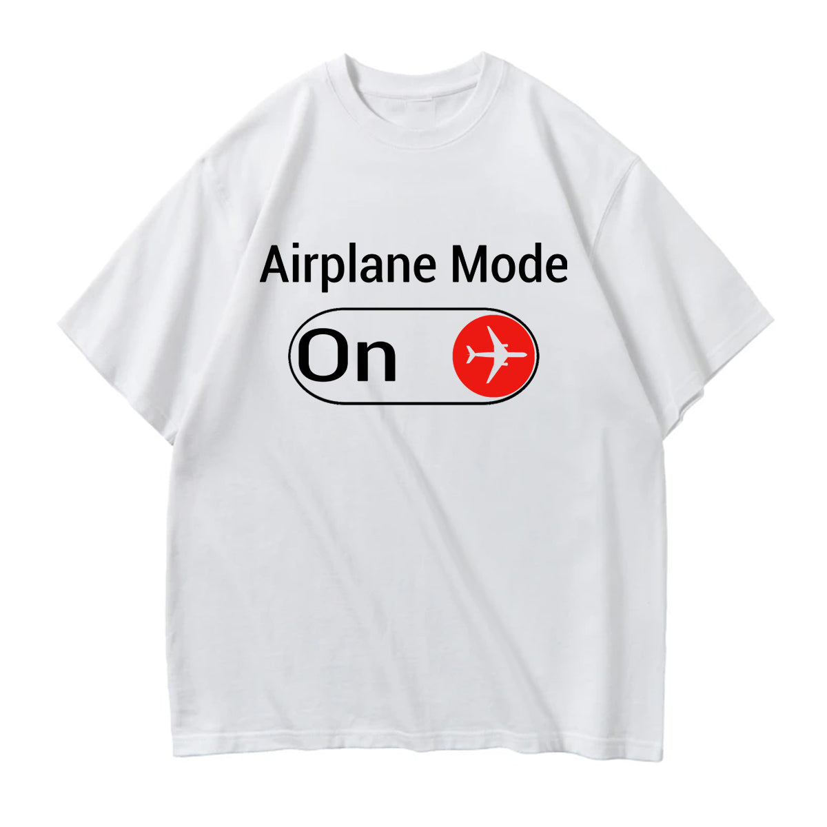 Airplane Mode On Designed Relax Fit T-Shirts