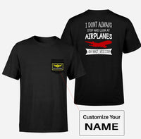 Thumbnail for I Don't Always Stop and Look at Airplanes Designed Pocket T-Shirts