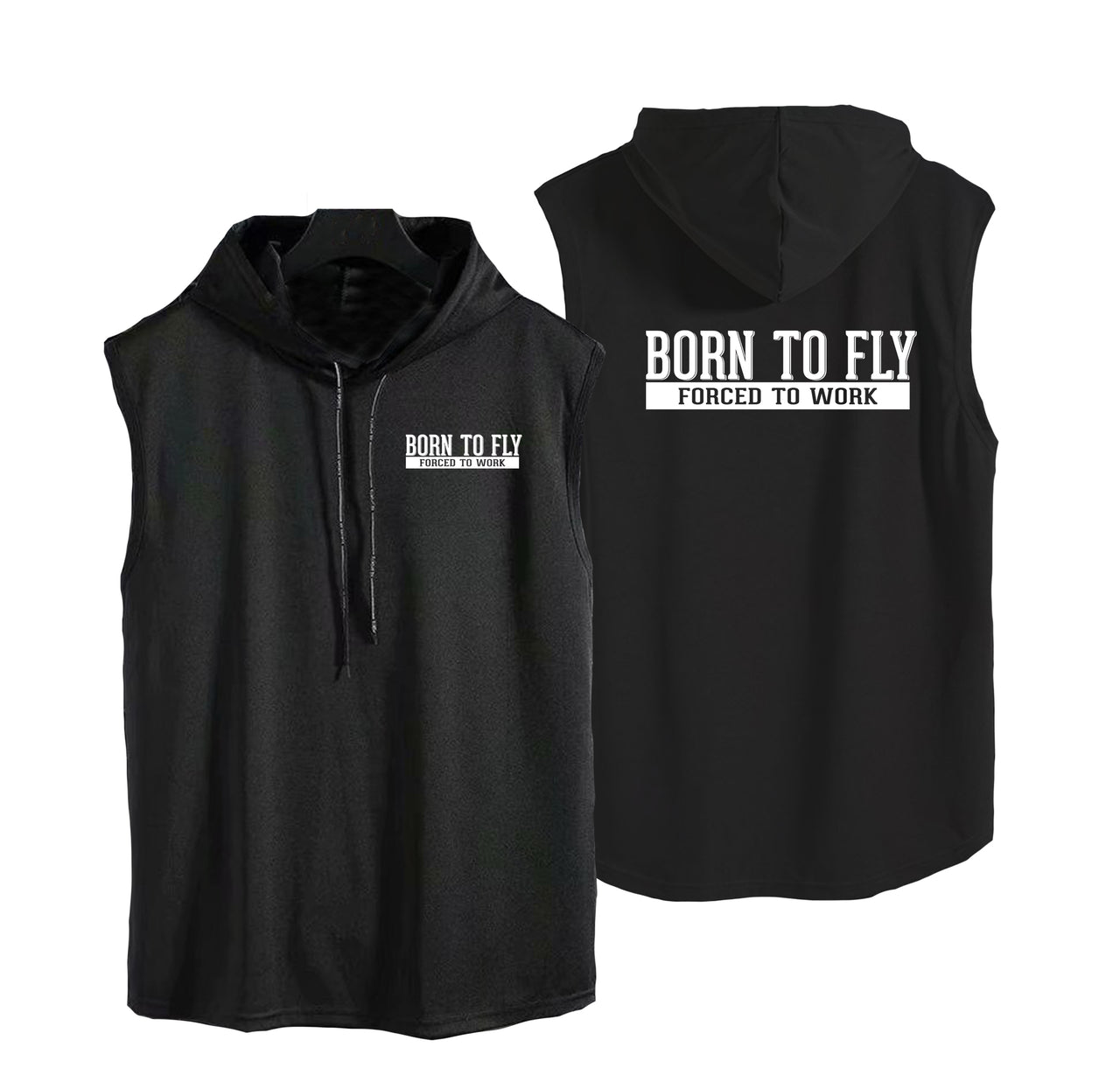 Born To Fly Forced To Work Designed Hooded Tank Tops