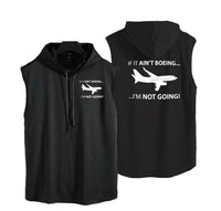 Thumbnail for If It Ain't Boeing I'm Not Going! Designed Hooded Tank Tops