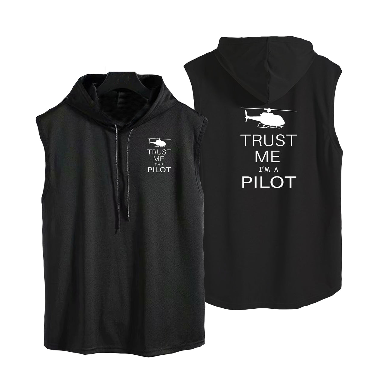 Trust Me I'm a Pilot (Helicopter) Designed Hooded Tank Tops