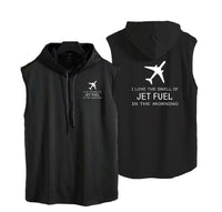 Thumbnail for I Love The Smell Of Jet Fuel In The Morning Designed Hooded Tank Tops