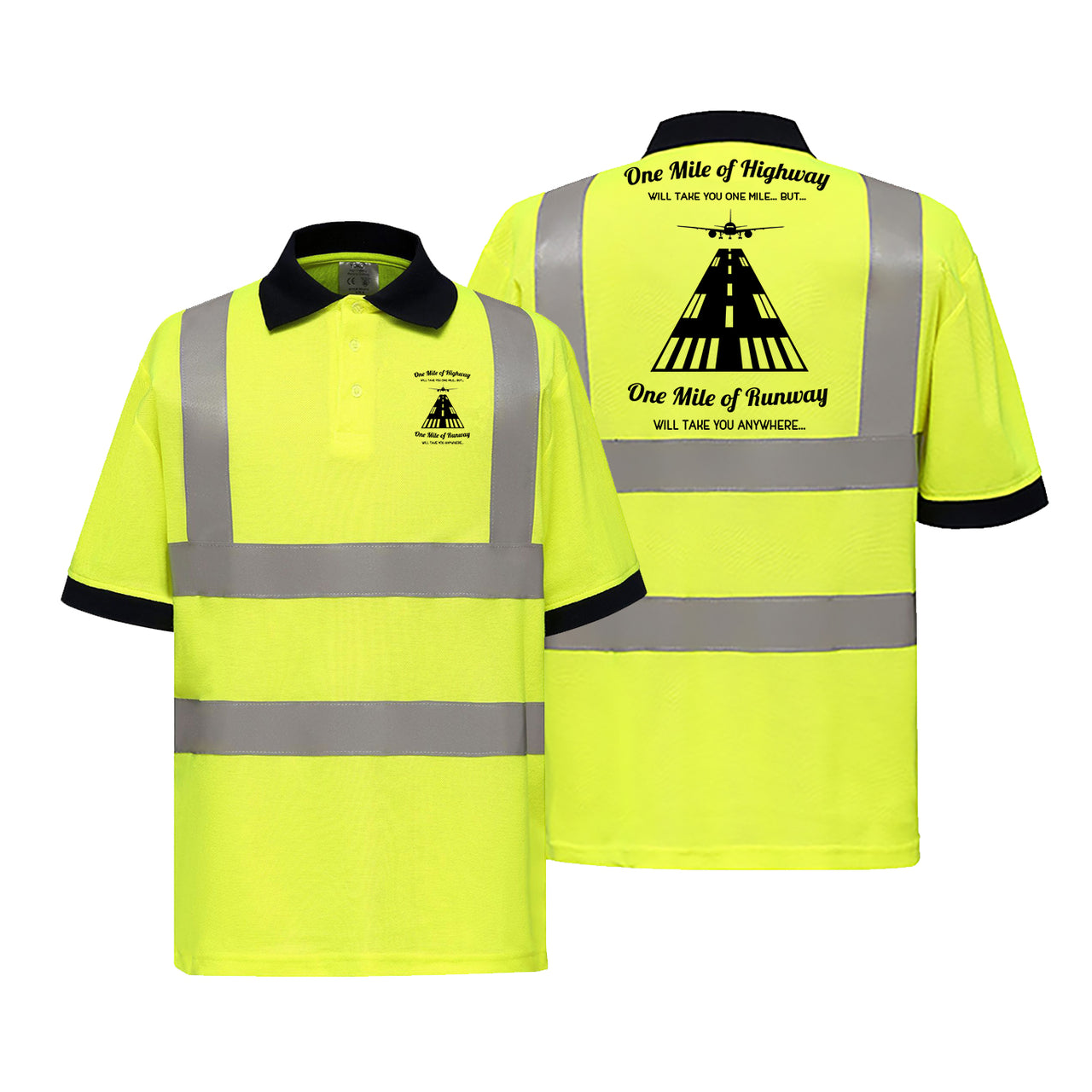 One Mile of Runway Will Take you Anywhere Designed Reflective Polo T-Shirts