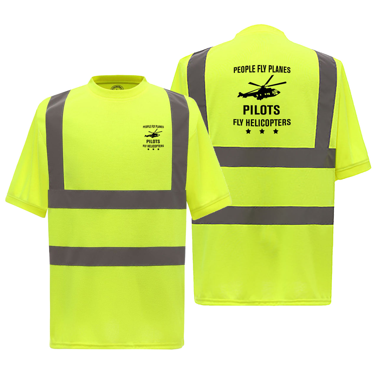 People Fly Planes Pilots Fly Helicopters Designed Reflective T-Shirts