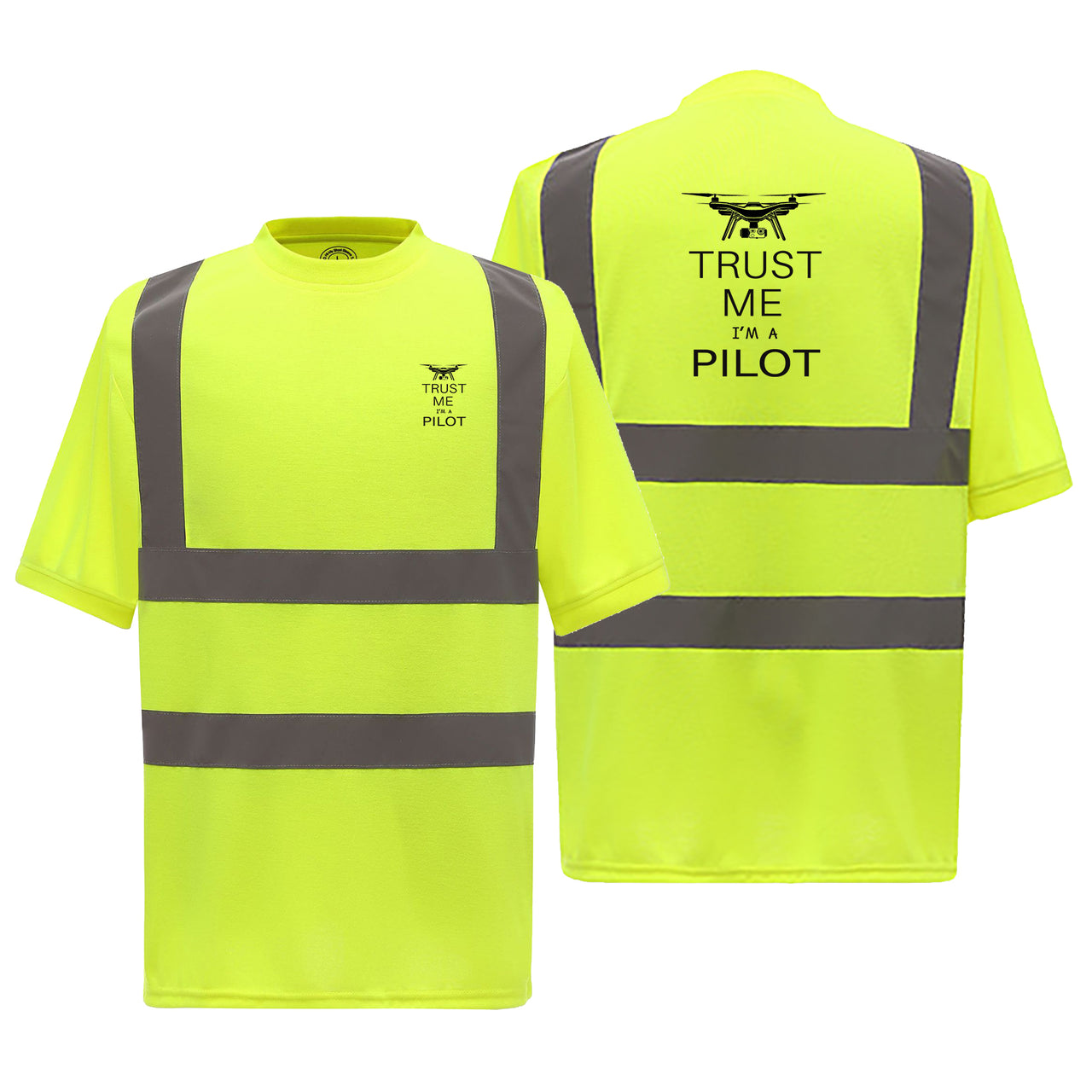 Trust Me I'm a Pilot (Drone) Designed Reflective T-Shirts