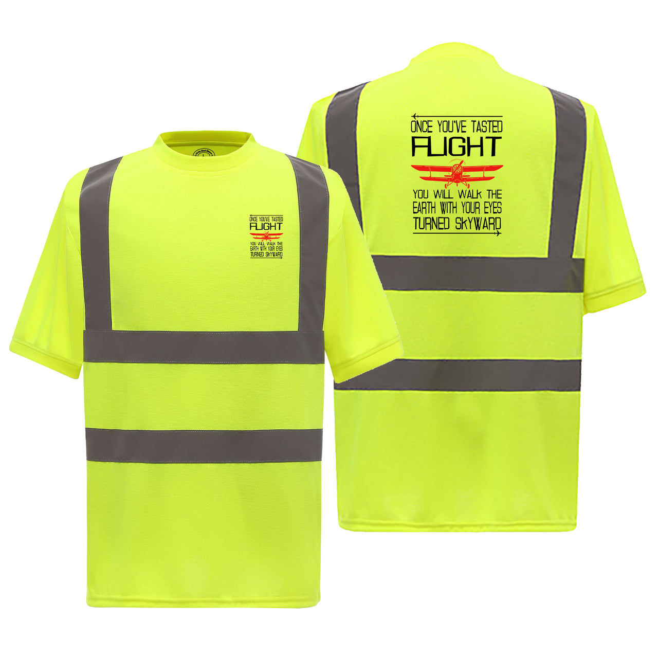 Once You've Tasted Flight Designed Reflective T-Shirts