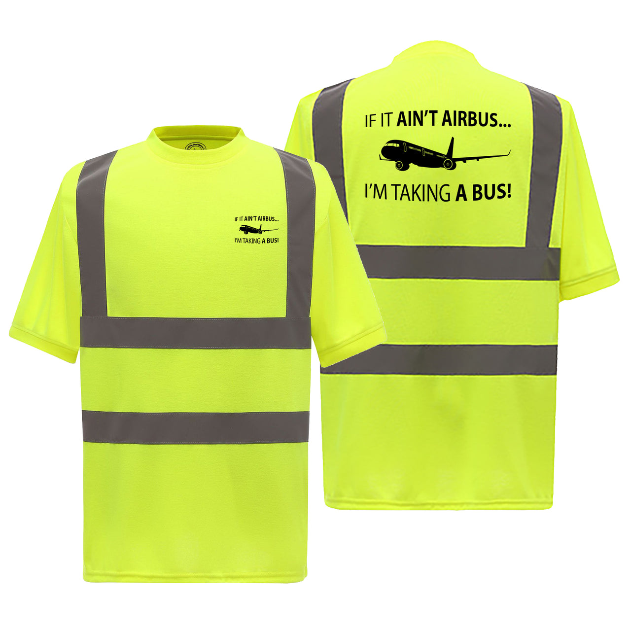 If It Ain't Airbus I'm Taking A Bus Designed Reflective T-Shirts