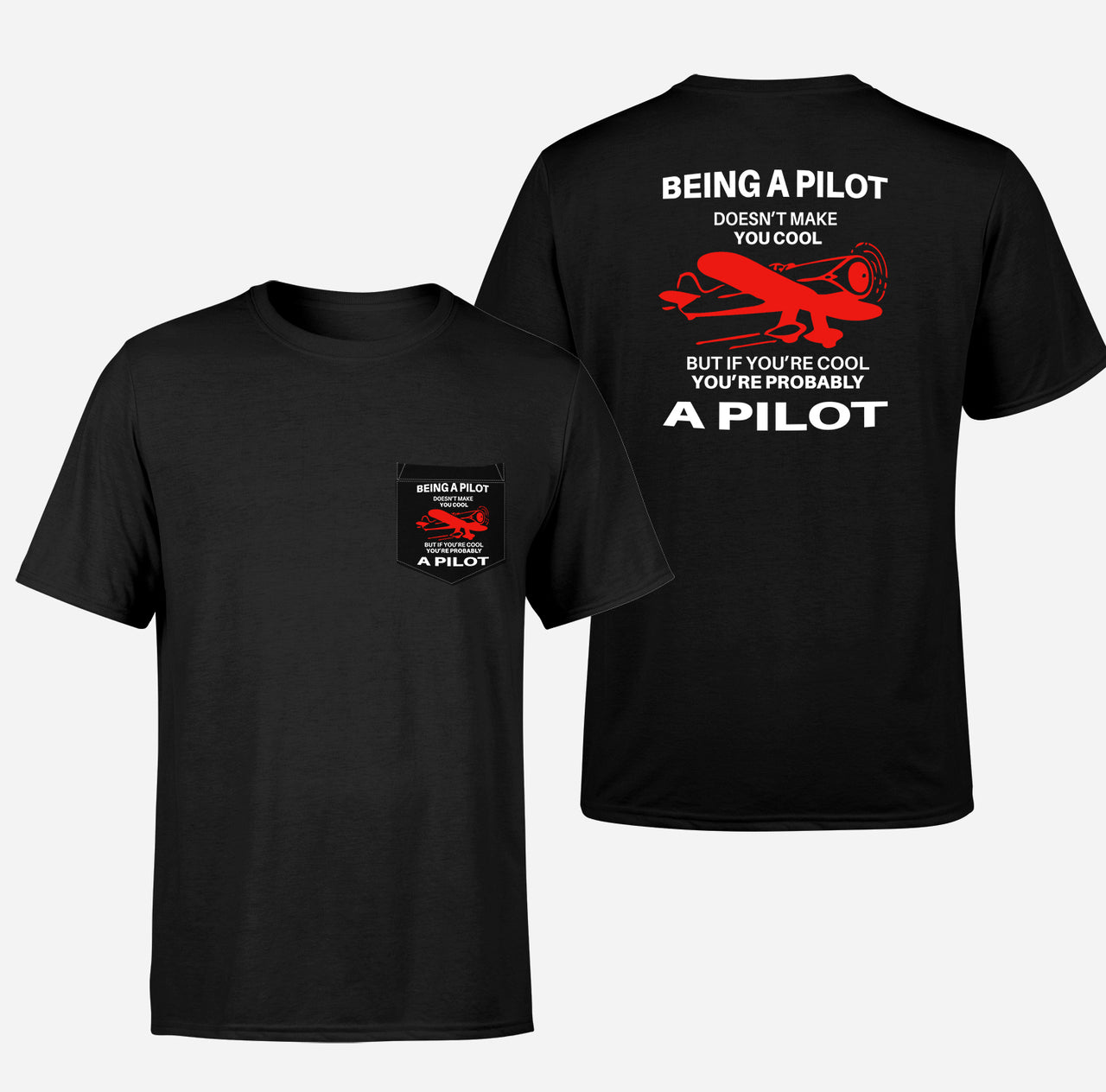 If You're Cool You're Probably a Pilot Designed Pocket T-Shirts