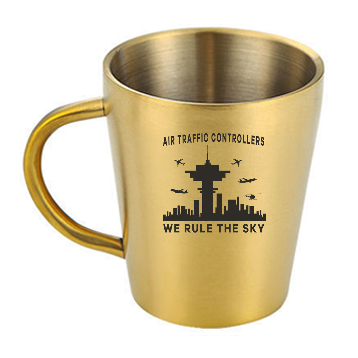 Air Traffic Controllers - We Rule The Sky Designed Stainless Steel Coffee Mugs