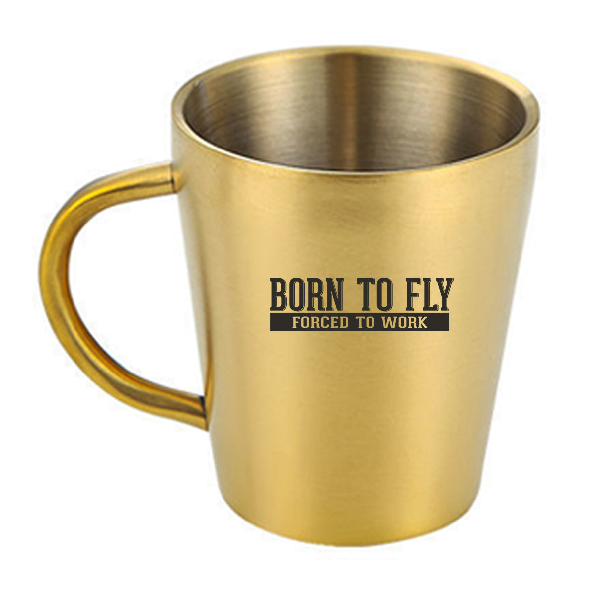 Born To Fly Forced To Work Designed Stainless Steel Coffee Mugs