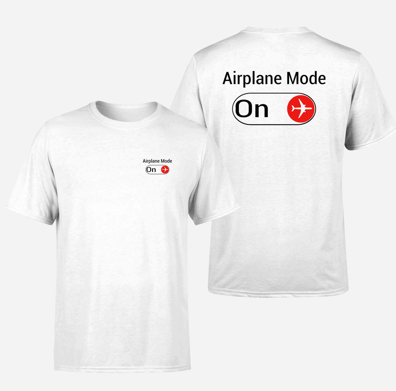 Airplane Mode On Double-Side T-Shirts