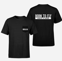 Thumbnail for Born To Fly Forced To Work Designed Pocket T-Shirts