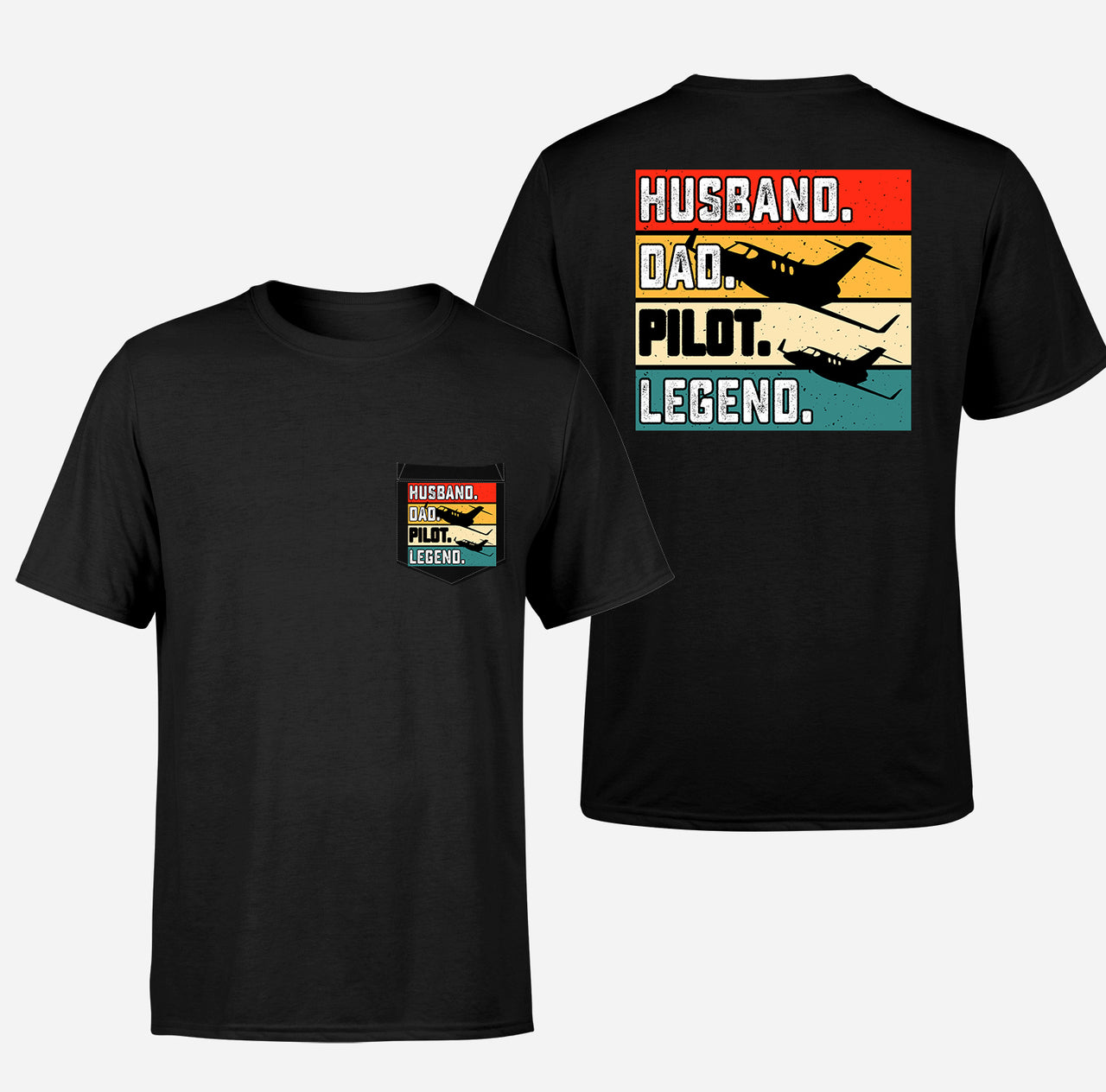 Husband & Dad & Pilot & Legend Designed Pocket T-Shirts