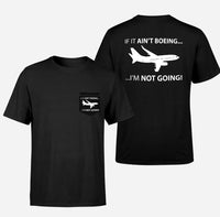 Thumbnail for If It Ain't Boeing I'm Not Going! Designed Pocket T-Shirts