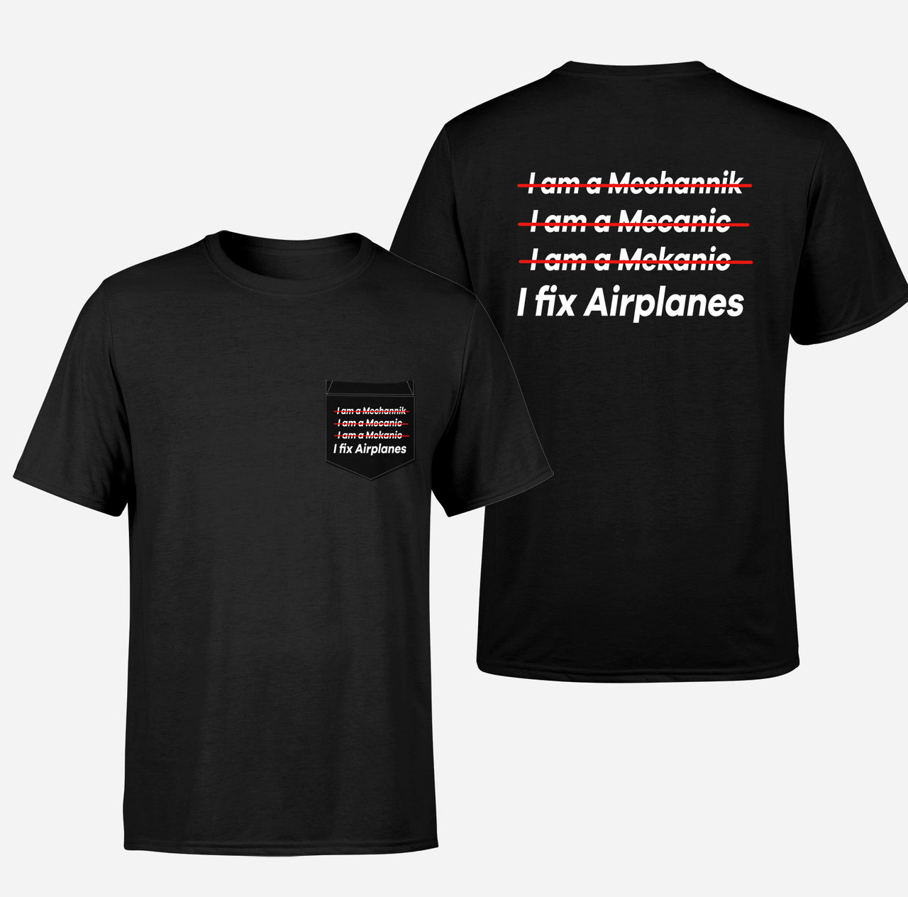 I Fix Airplanes Designed Pocket T-Shirts