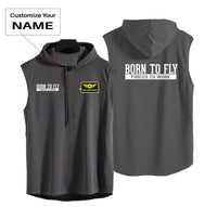 Thumbnail for Born To Fly Forced To Work Designed Hooded Tank Tops