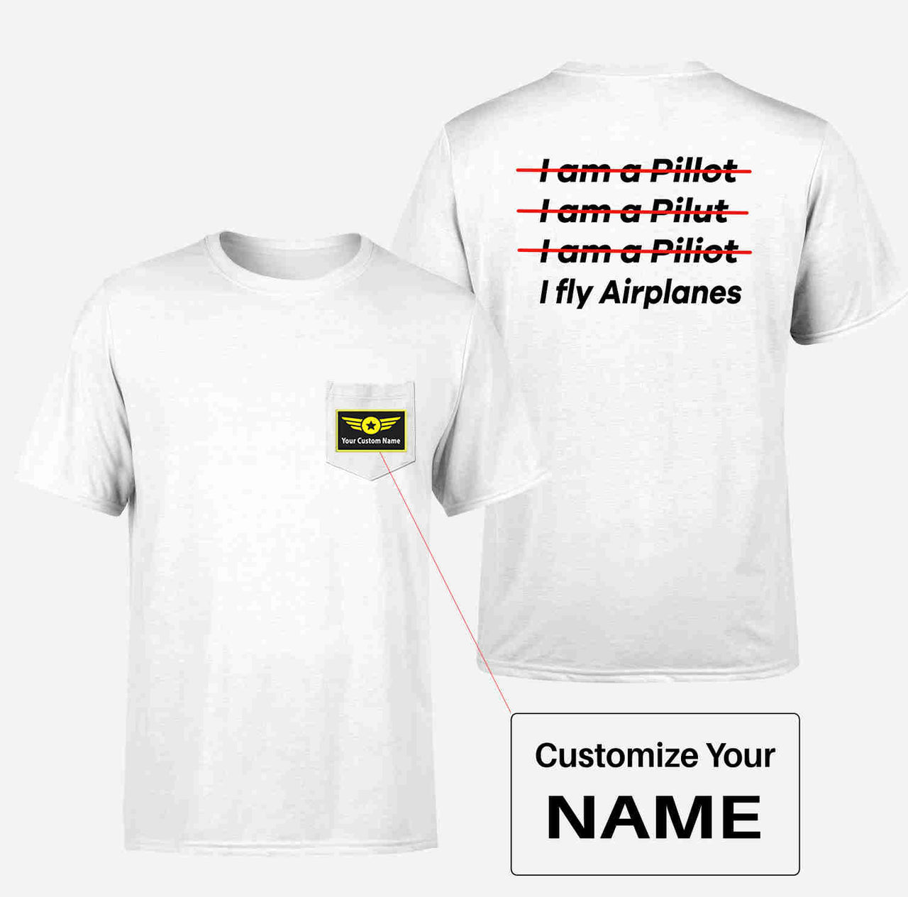 I Fly Airplanes Designed Pocket T-Shirts