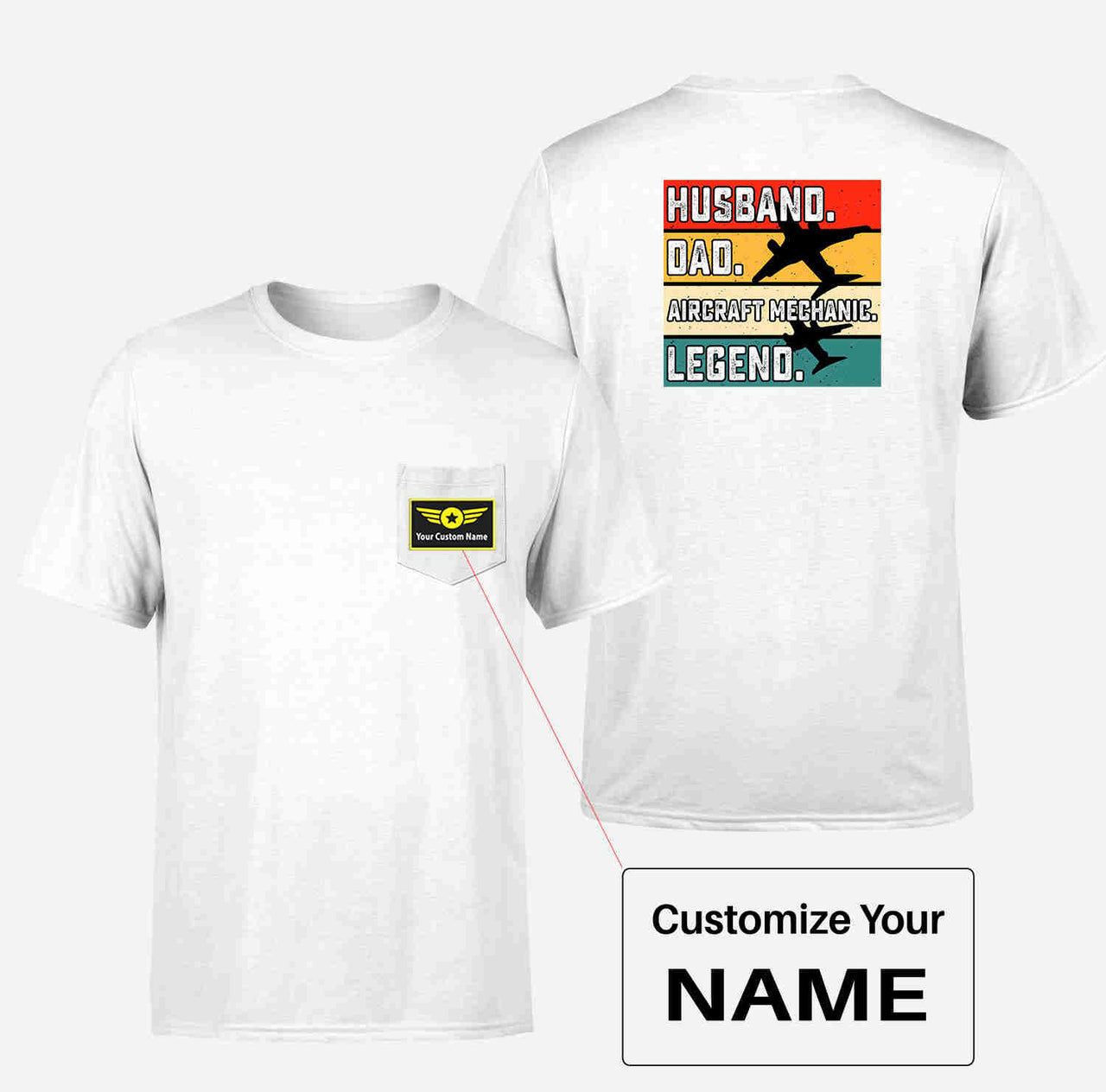 Husband & Dad & Aircraft Mechanic & Legend Designed Pocket T-Shirts