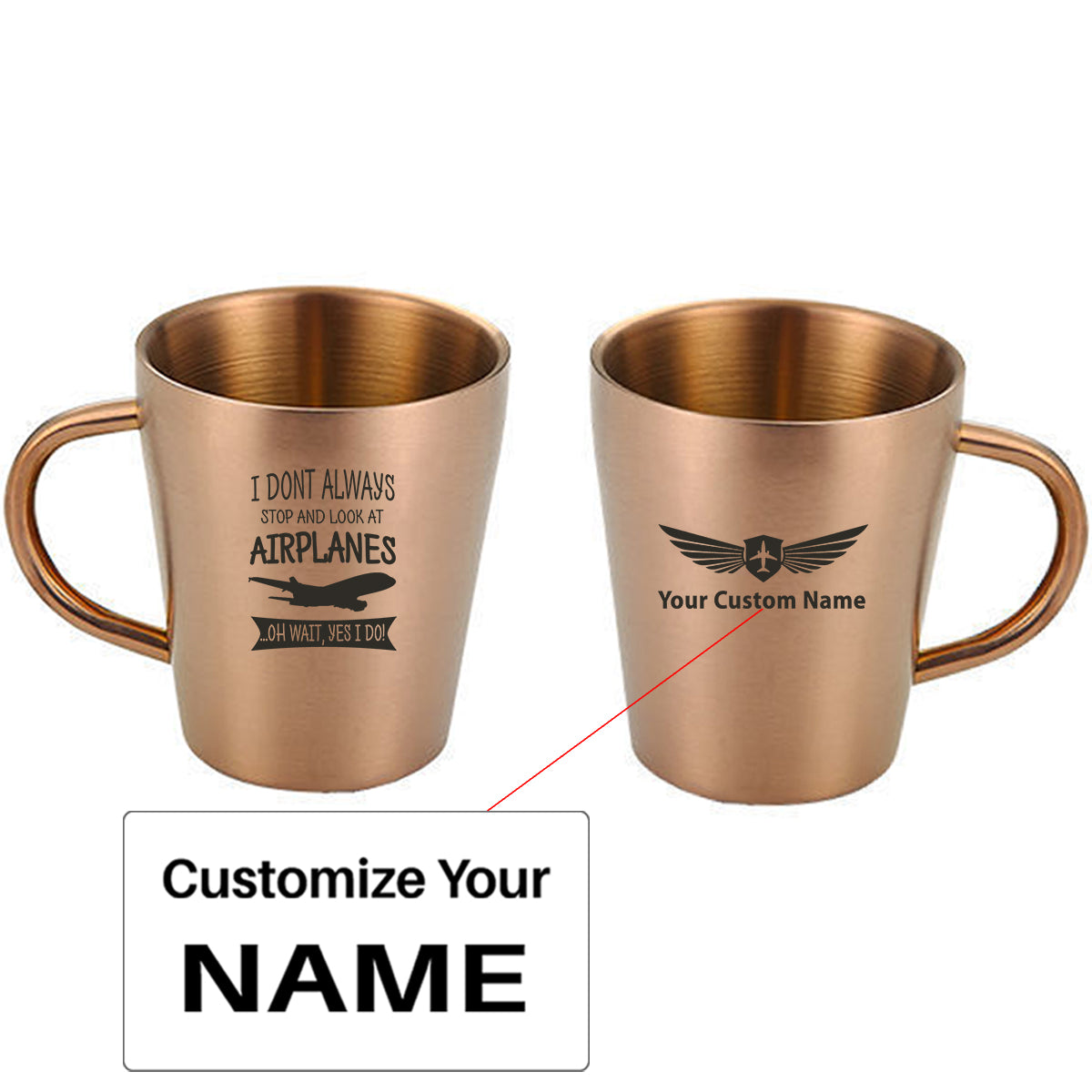 I Don't Always Stop and Look at Airplanes Designed Stainless Steel Coffee Mugs