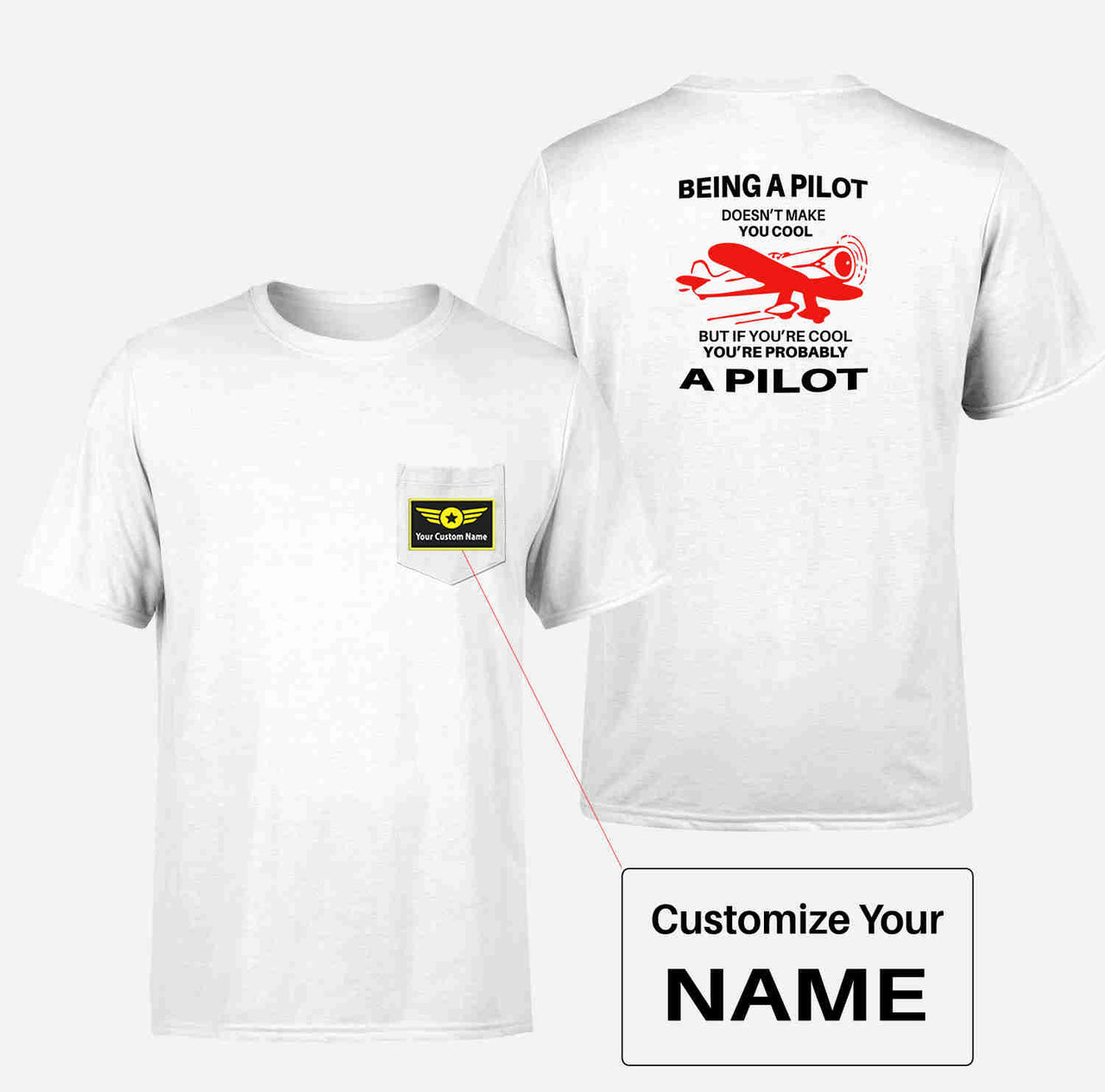 If You're Cool You're Probably a Pilot Designed Pocket T-Shirts