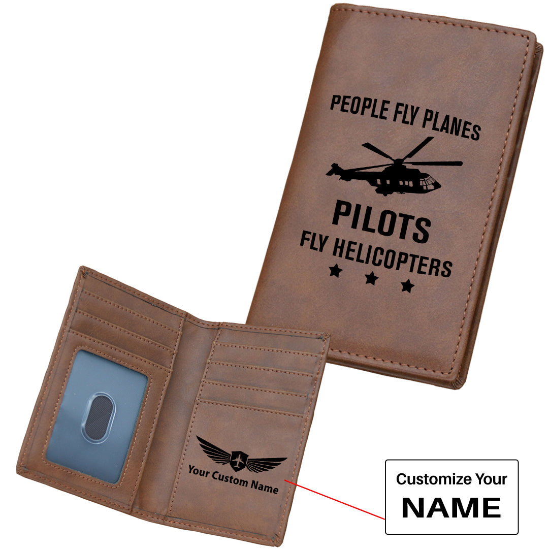 People Fly Planes Pilots Fly Helicopters Designed Leather Card Holder Wallets