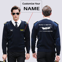 Thumbnail for To Fly or Not To What a Stupid Question Designed Wool Pilot Sweaters