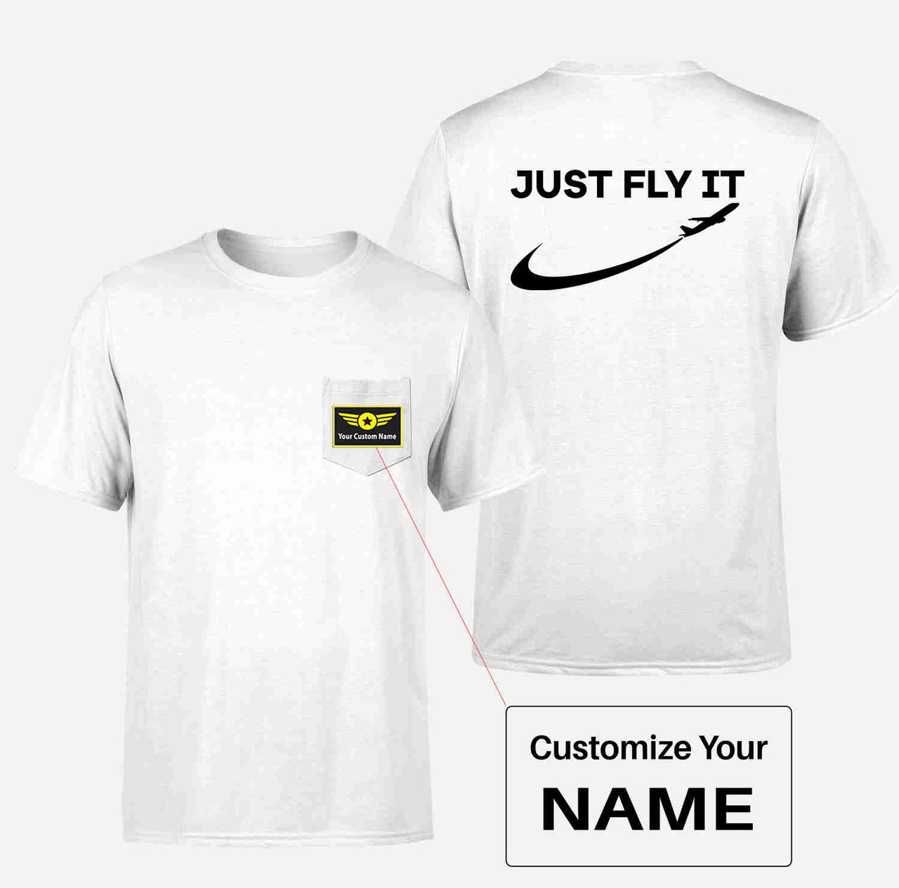 Just Fly It 2 Designed Pocket T-Shirts