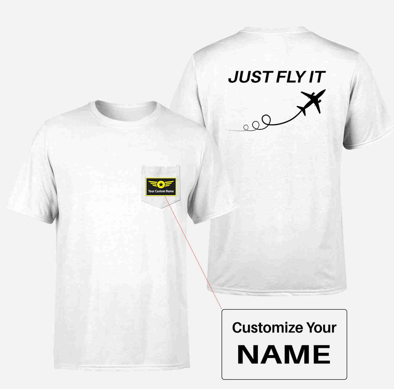 Just Fly It Designed Pocket T-Shirts